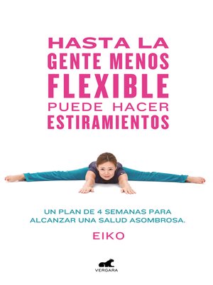 cover image of Hasta la gente menos flexible puede hacer estiramientos